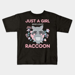 Just A Girl Who Love Raccoon Kids T-Shirt